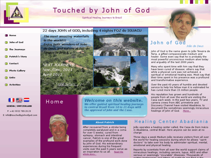 www.touchedbyjohnofgod.com