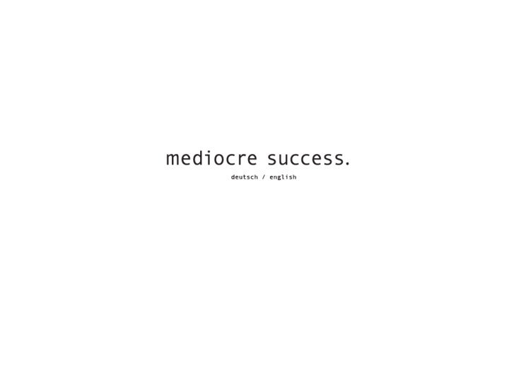 www.mediocresuccess.com