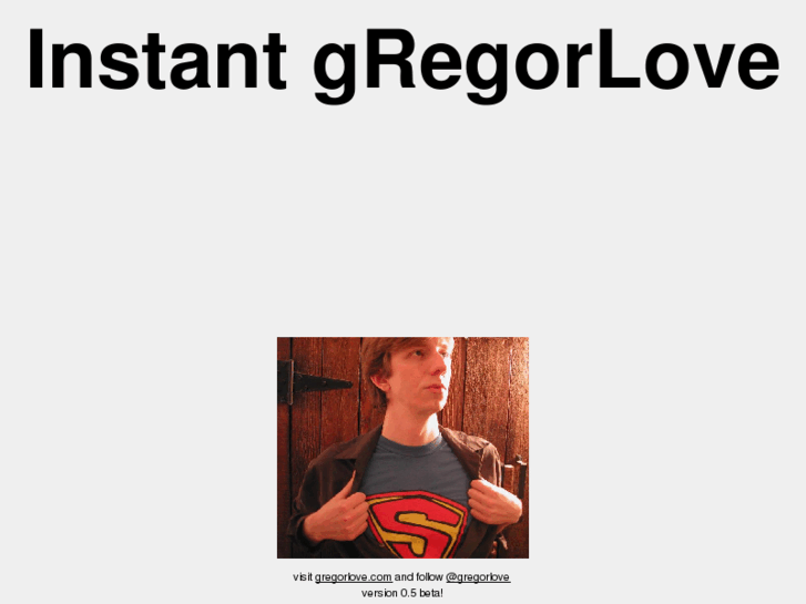 www.instantgregorlove.com