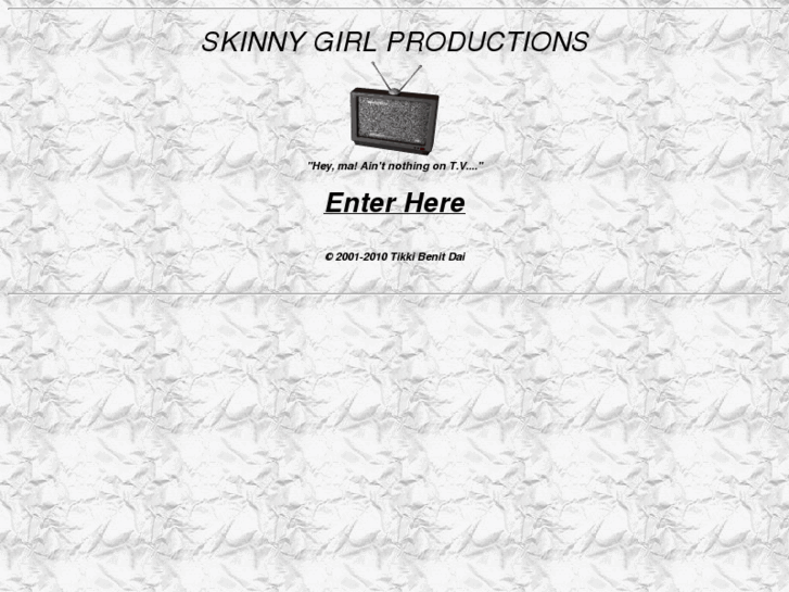 www.skinnygirlproductions.com