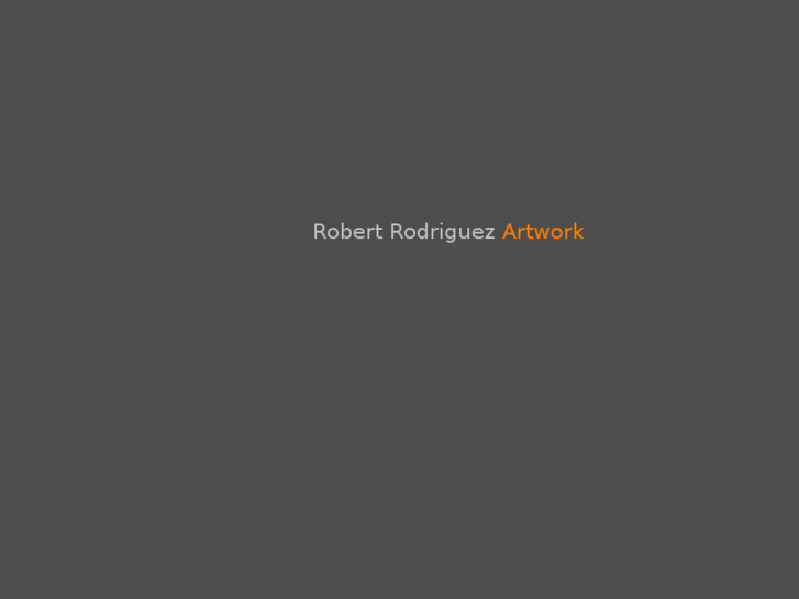 www.robertrodriguezartwork.com