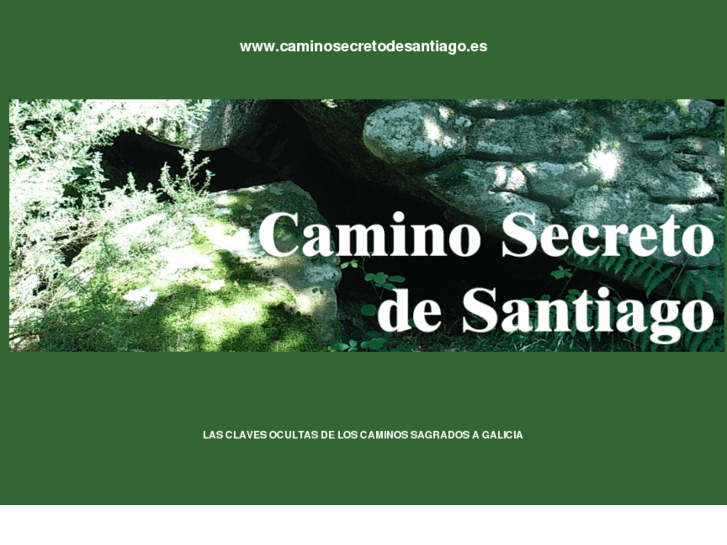 www.caminosecretodesantiago.es