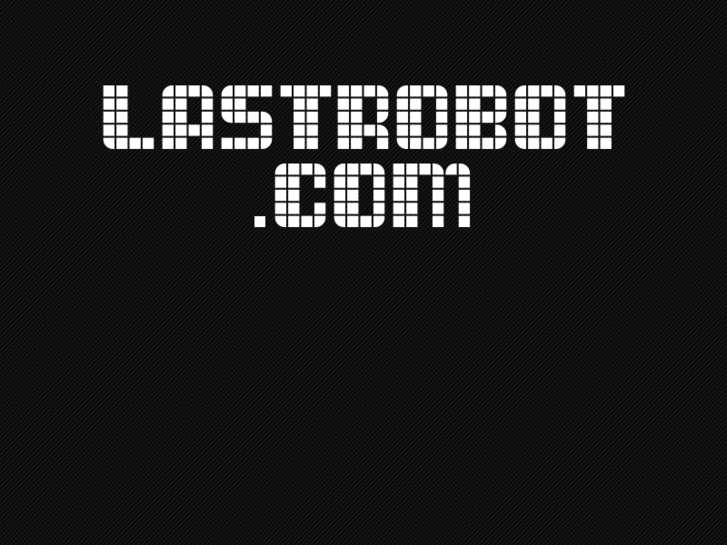 www.lastrobot.com