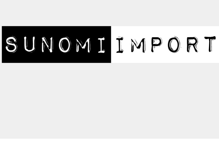 www.sunomi-import.com