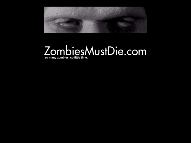 www.zombiesmustdie.com