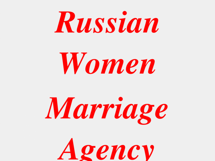 www.russianwomenmarriageagency.com