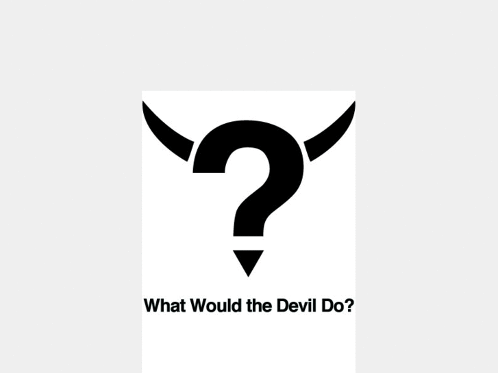 www.whatwouldthedevildo.com