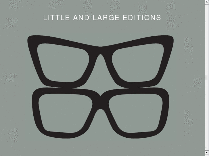 www.littleandlargeeditions.com