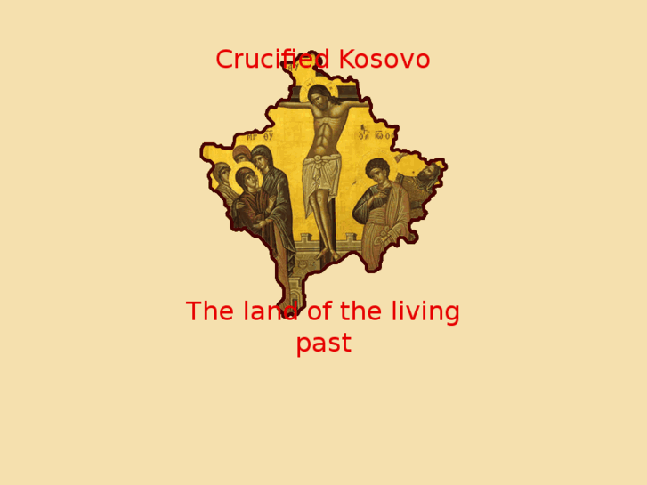 www.crucifiedkosovo.com