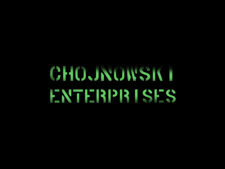 www.chojnowskienterprises.com