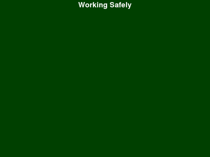 www.workingsafely.co.uk