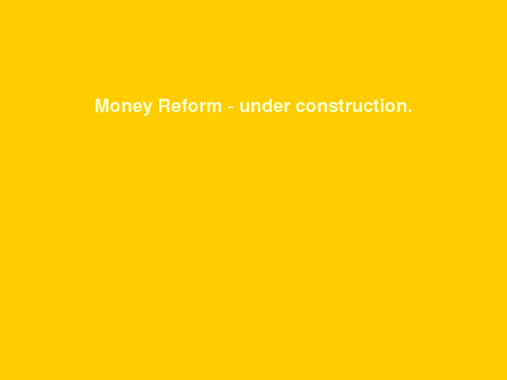 www.moneyreform.org