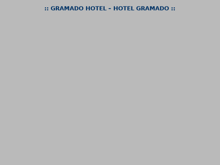 www.gramadohotel.com