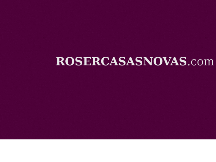 www.rosercasasnovas.com