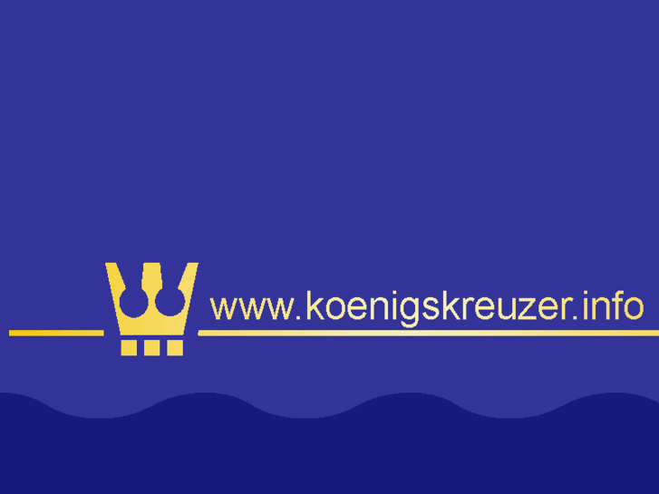 www.koenigskreuzer.info