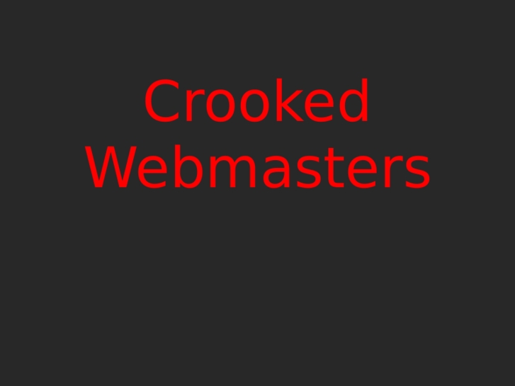 www.crookedwebmasters.com