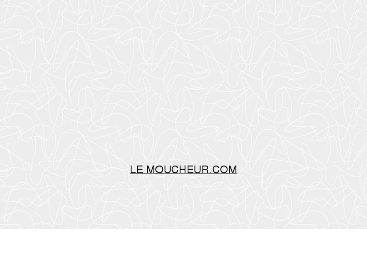 www.le-moucheur.com