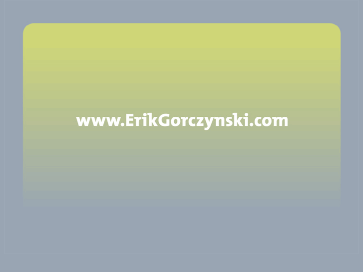 www.erikgorczynski.com