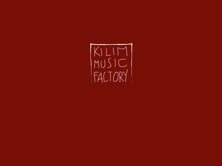 www.kilim-musicfactory.org