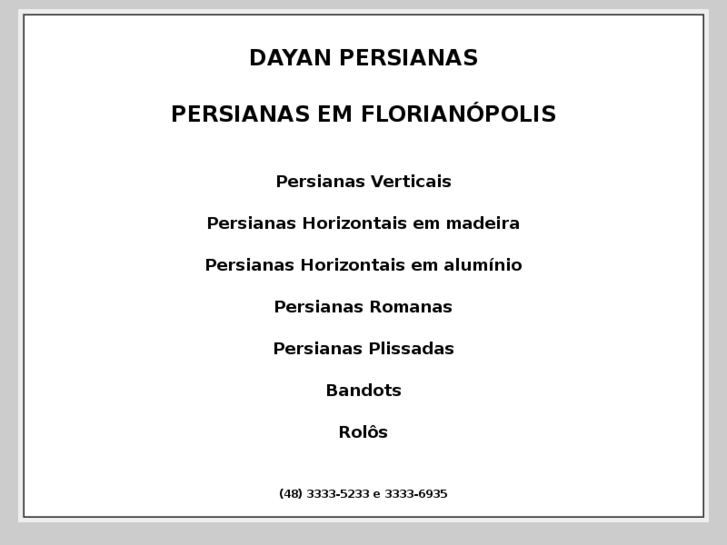 www.persianasemflorianopolis.com.br