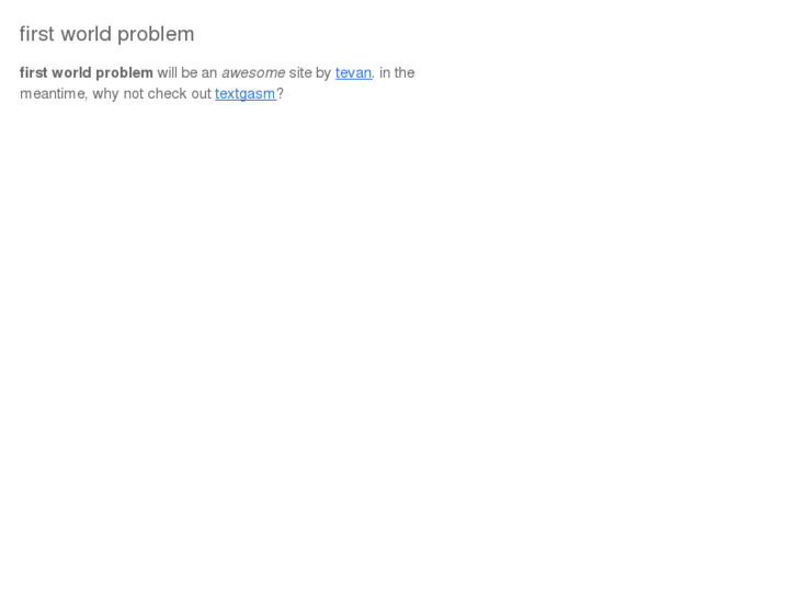 www.firstworldproblem.com