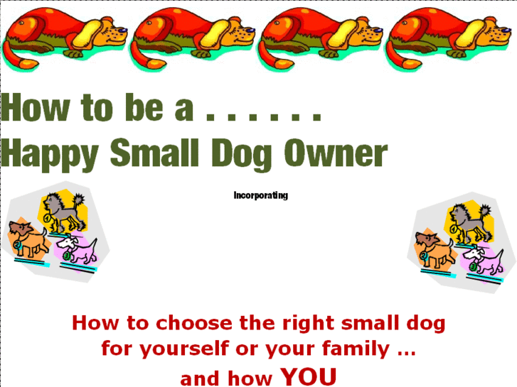 www.howtobeahappysmalldogowner.com