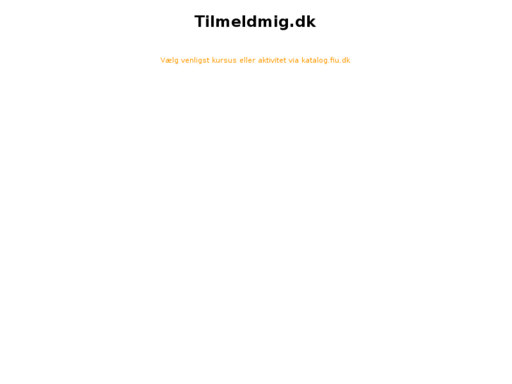 www.tilmeldmig.dk