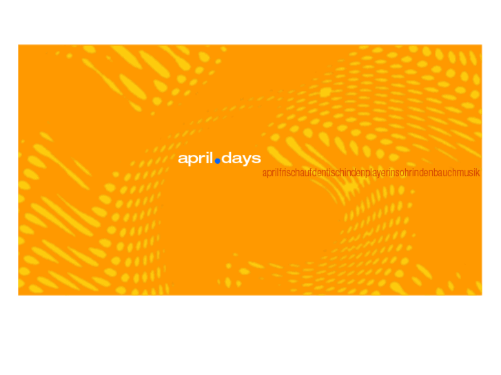 www.aprildays.de