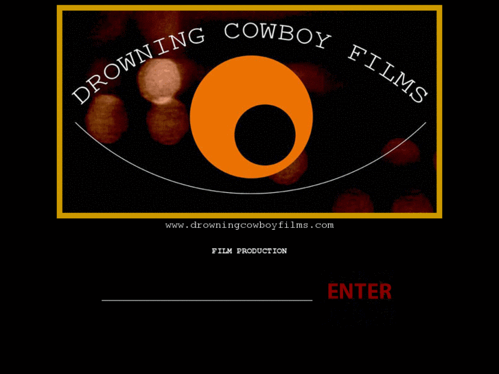 www.drowningcowboyfilms.com