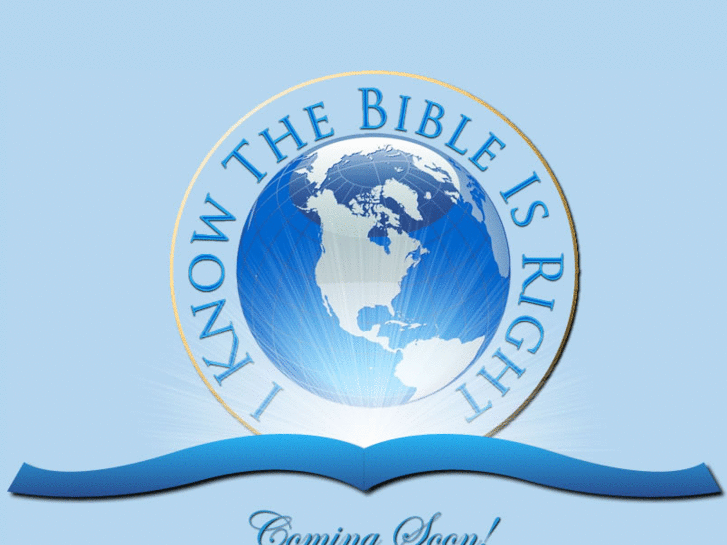 www.iknowthebibleisright.com