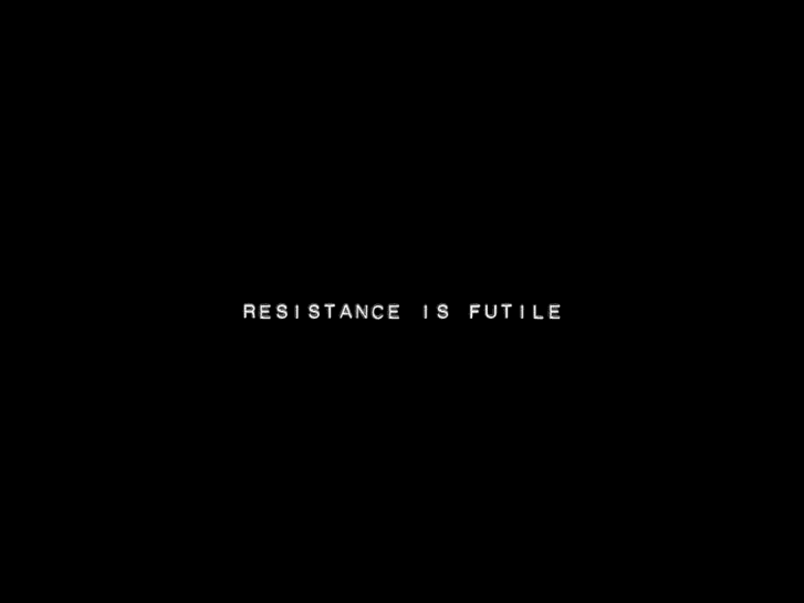 www.resistance-is-futile.com