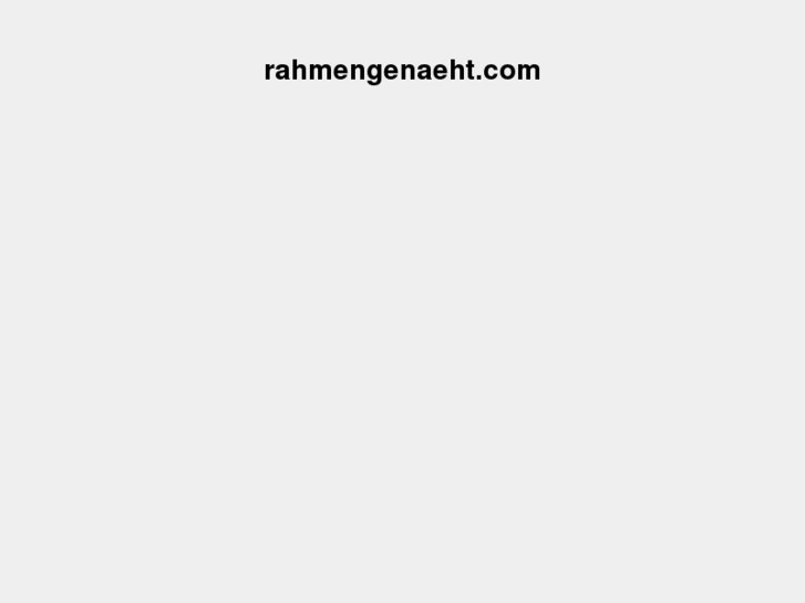 www.rahmengenaeht.com