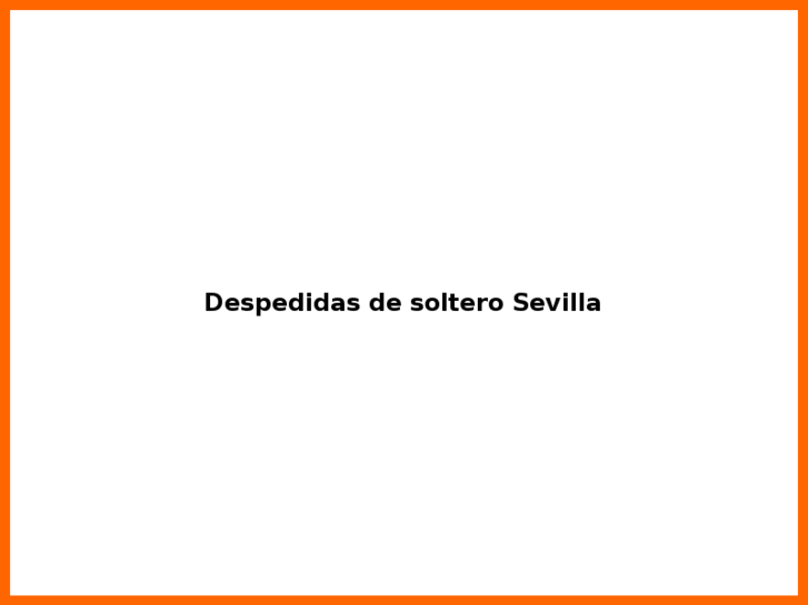 www.despedidas-sevilla.com