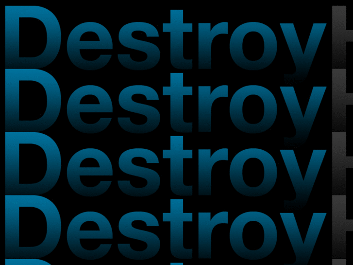 www.destroyhelvetica.com