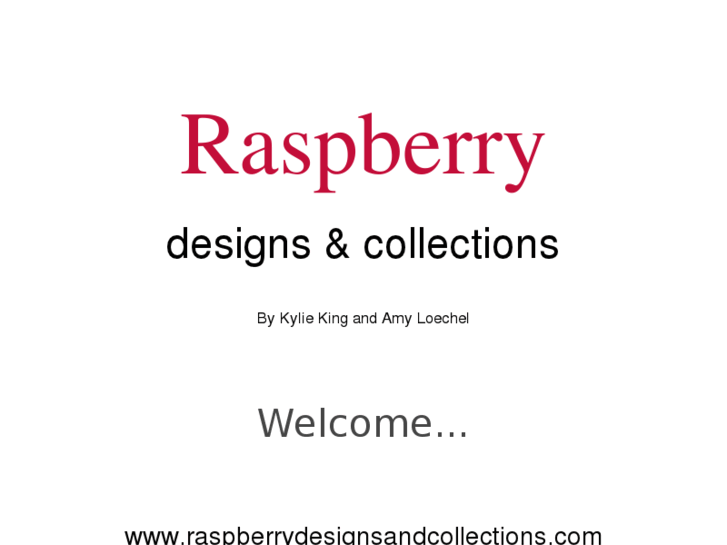 www.raspberrydesignsandcollections.com