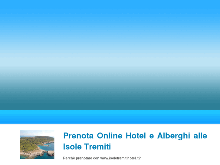 www.isoletremitihotel.com