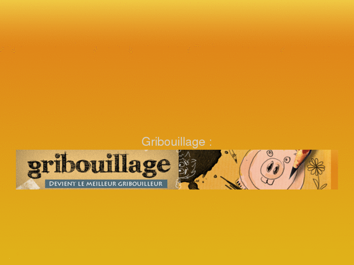 www.gribouillage.org