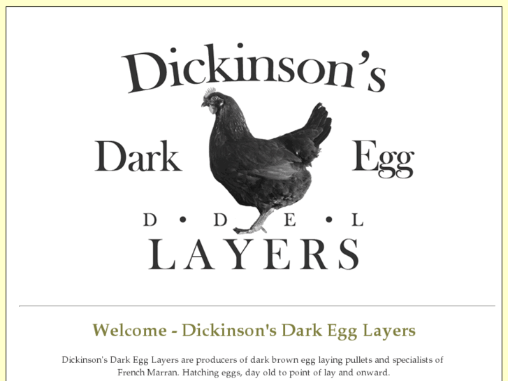 www.dickinsonsdarkegglayers.co.uk