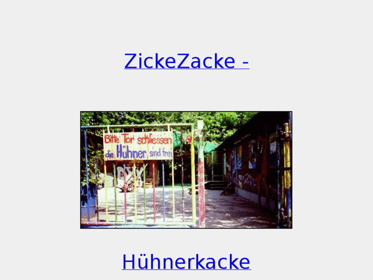 www.zickezackehuehnerkacke.com