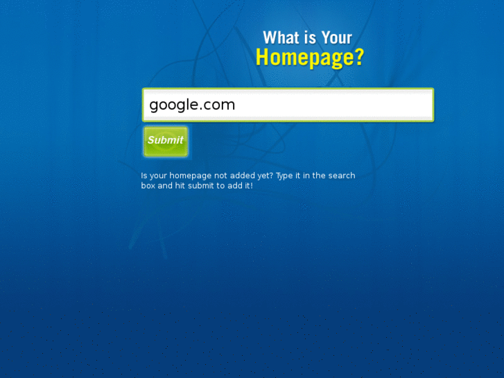 www.whatisyourhomepage.com