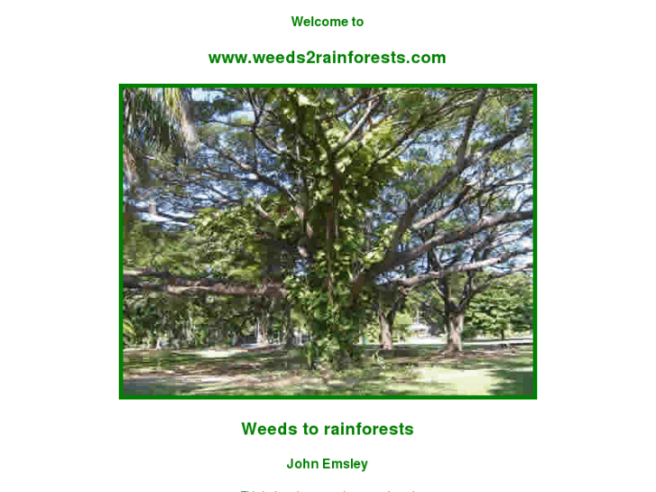 www.weeds2rainforests.com