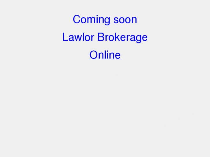 www.lawlorbrokerage.com