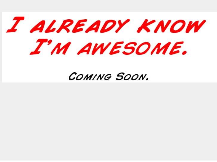 www.ialreadyknowimawesome.com