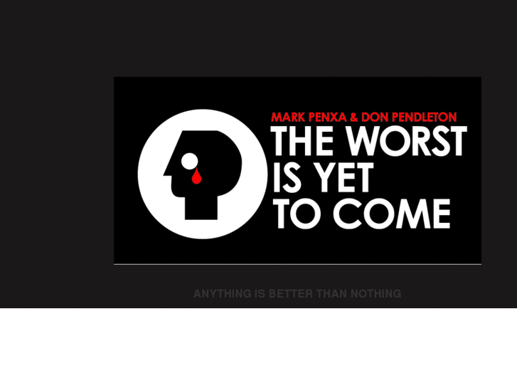 www.theworstisyettocome.net