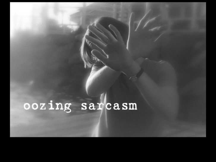 www.oozingsarcasm.com