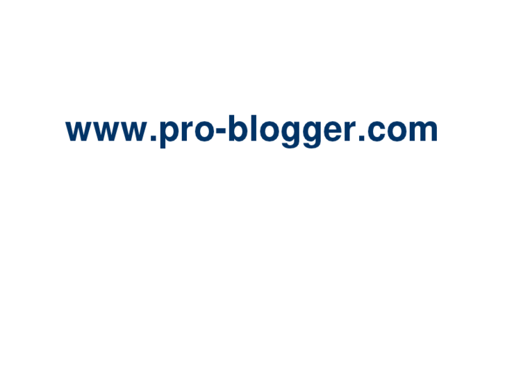 www.pro-blogger.com