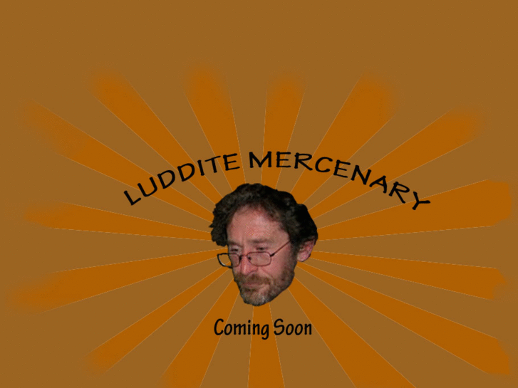 www.ludditemercenary.com