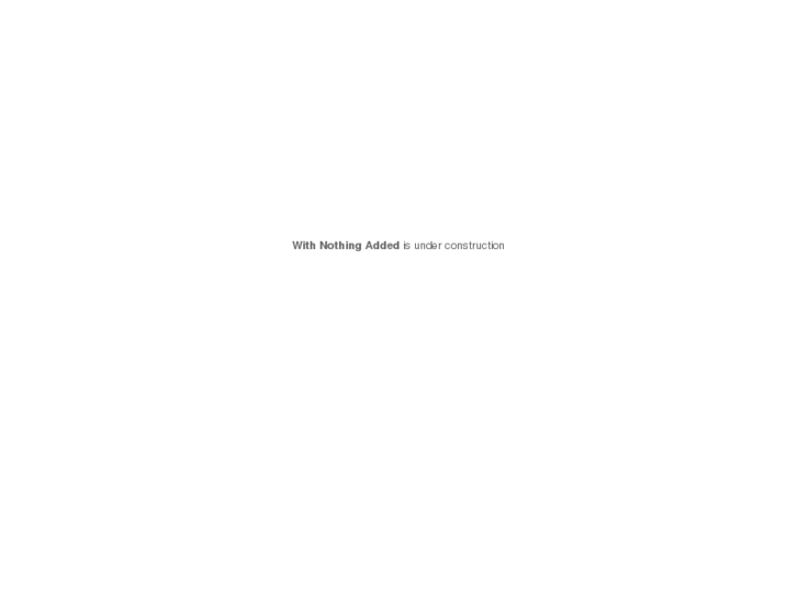 www.withnothingadded.com