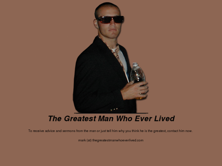 www.thegreatestmanwhoeverlived.com