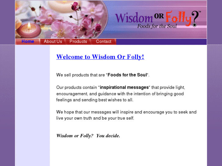 www.wisdomorfolly.com